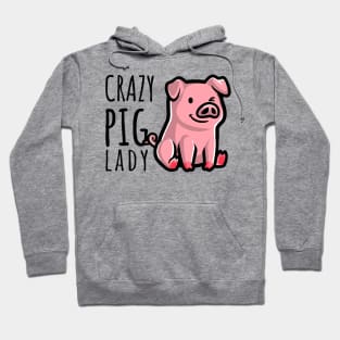 Crazy Pig Lady Hoodie